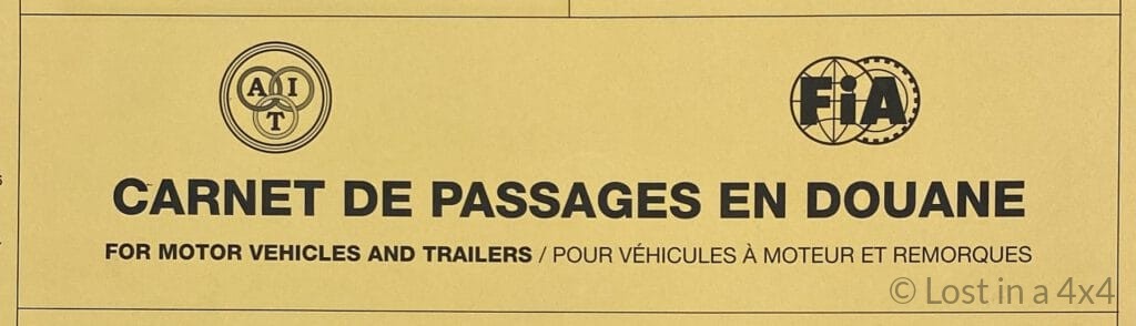 How to Get a Carnet de Passages for Overlanding Your 4×4 Around the World